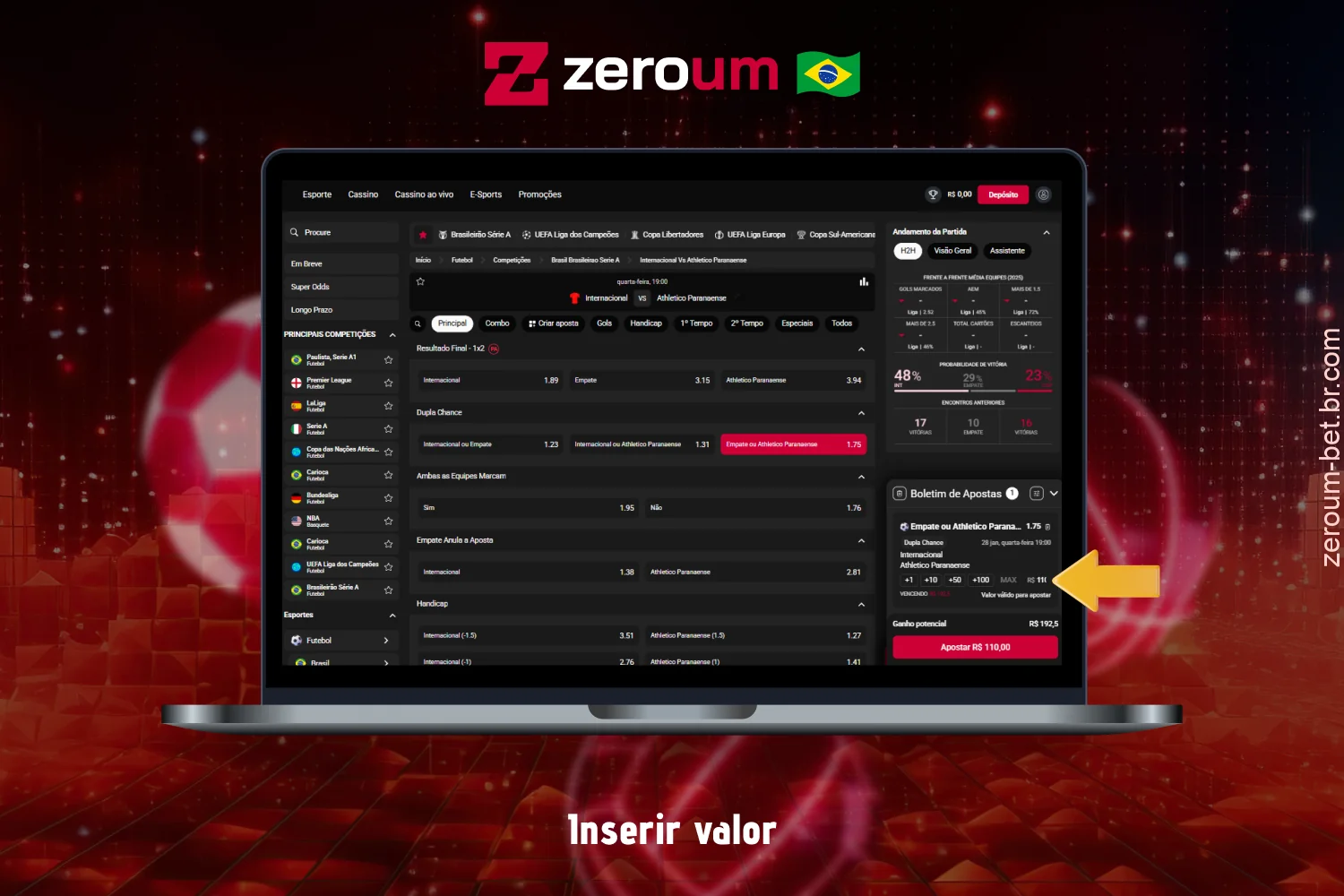 Digite o valor da aposta no Zeroum Bet